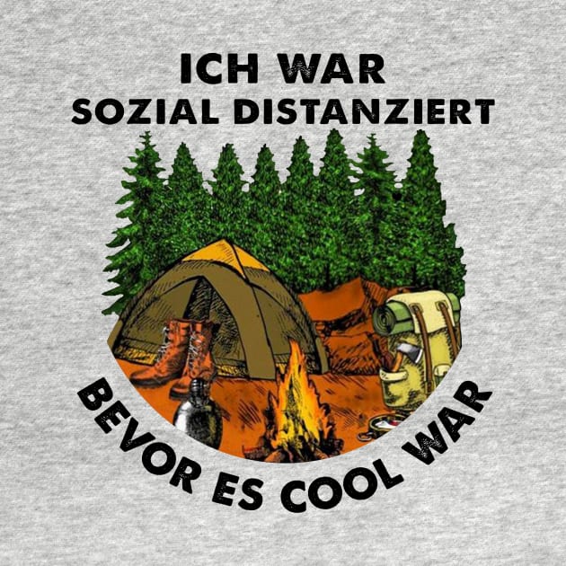 ICH WAR SOZIAL DISTANZIERT BEVOR ES COOL WAR by BonnyNowak